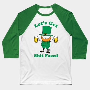 shit faced Baseball T-Shirt